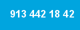 913 442 18 42